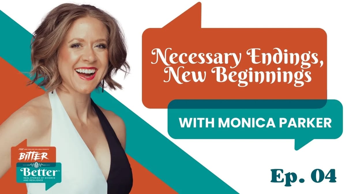 Ep. 4 - Necessary Endings: Breaking the Silent Treatment